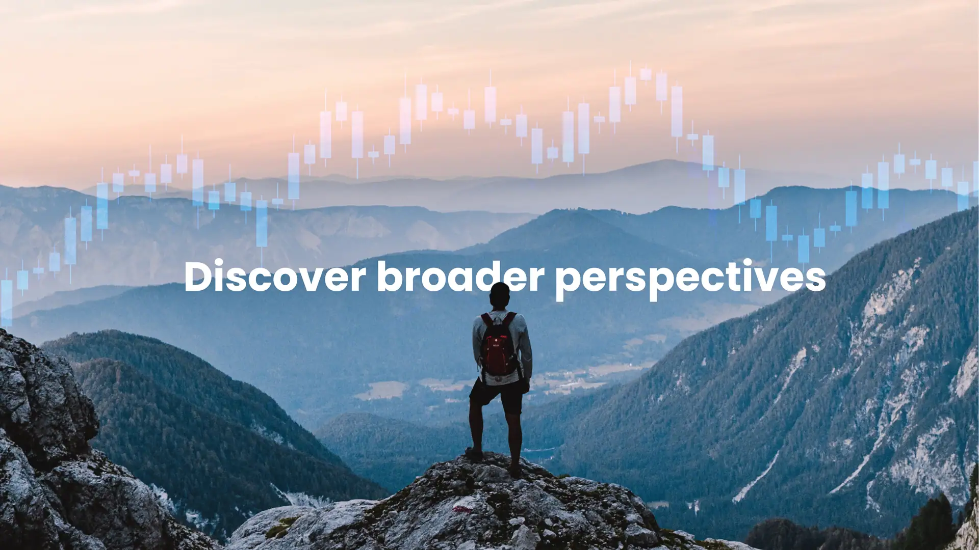Picture of someone hiking who has reached the top of a mountain over looking the horizon with the text " discover broader perspectives"